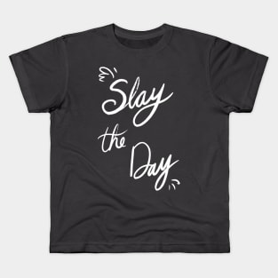 Slay the Day Kids T-Shirt